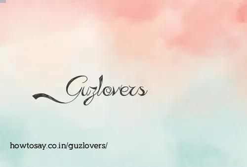 Guzlovers