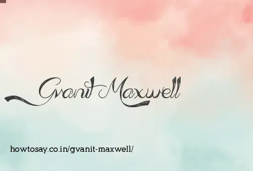 Gvanit Maxwell