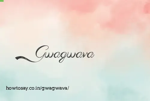 Gwagwava