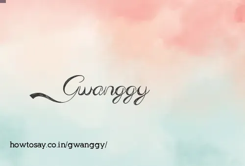 Gwanggy
