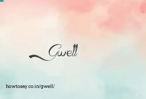 Gwell