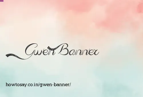 Gwen Banner