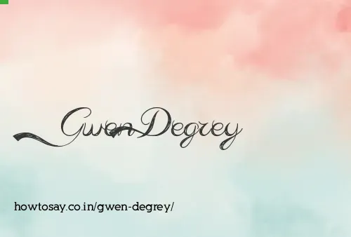 Gwen Degrey