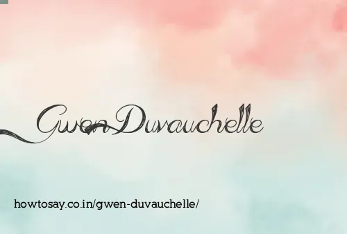 Gwen Duvauchelle