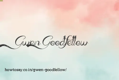 Gwen Goodfellow