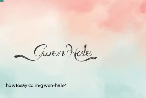 Gwen Hale