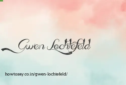 Gwen Lochtefeld