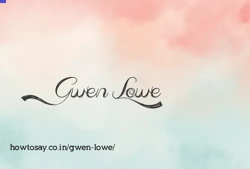 Gwen Lowe