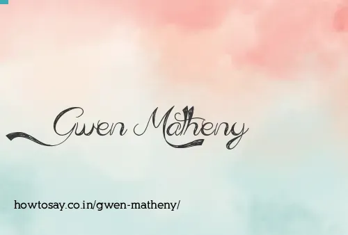 Gwen Matheny
