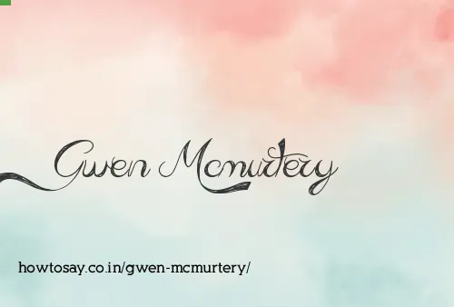 Gwen Mcmurtery