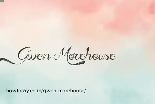 Gwen Morehouse
