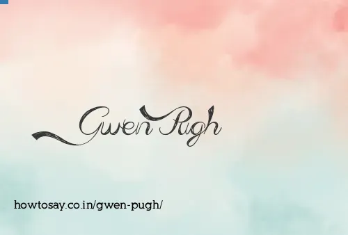 Gwen Pugh