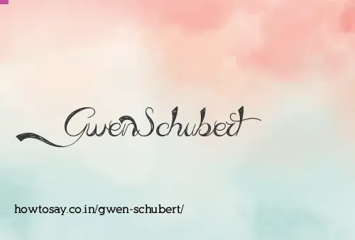Gwen Schubert