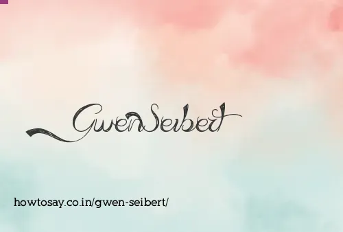 Gwen Seibert