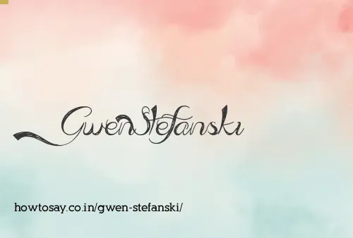 Gwen Stefanski