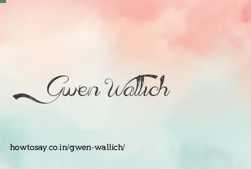 Gwen Wallich
