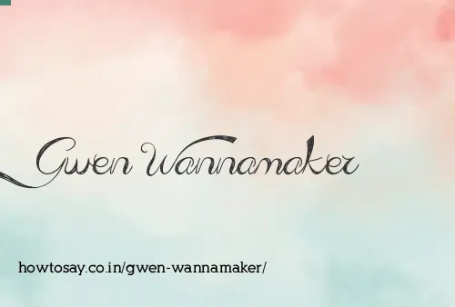 Gwen Wannamaker