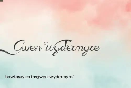 Gwen Wydermyre