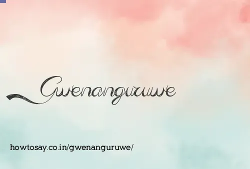 Gwenanguruwe