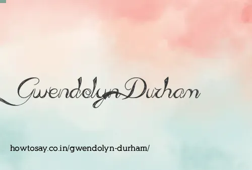 Gwendolyn Durham