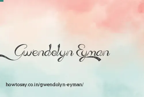 Gwendolyn Eyman