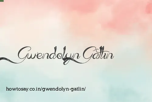 Gwendolyn Gatlin