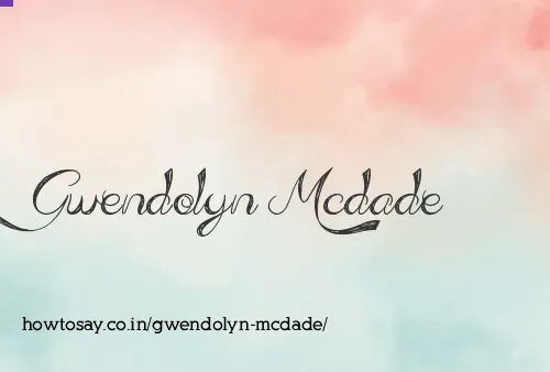 Gwendolyn Mcdade