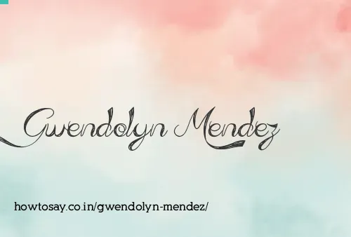 Gwendolyn Mendez