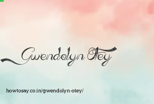 Gwendolyn Otey