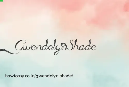 Gwendolyn Shade