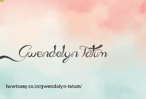 Gwendolyn Tatum