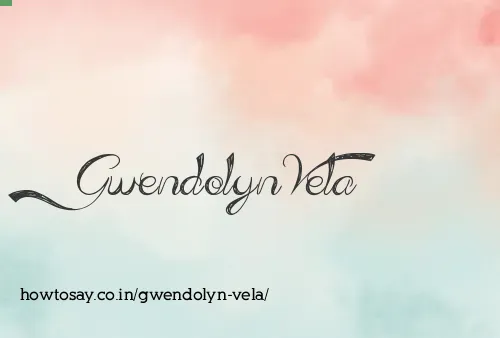 Gwendolyn Vela