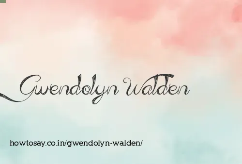 Gwendolyn Walden