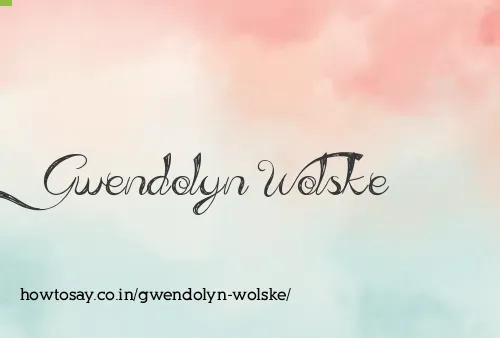 Gwendolyn Wolske