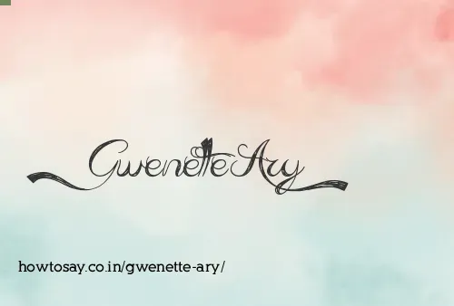 Gwenette Ary
