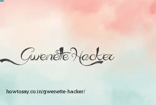 Gwenette Hacker