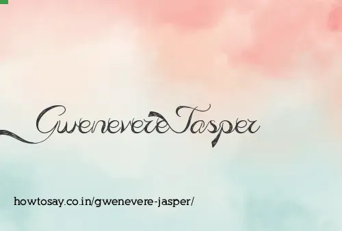 Gwenevere Jasper