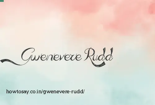 Gwenevere Rudd