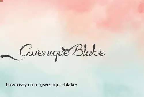Gwenique Blake