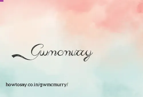 Gwmcmurry