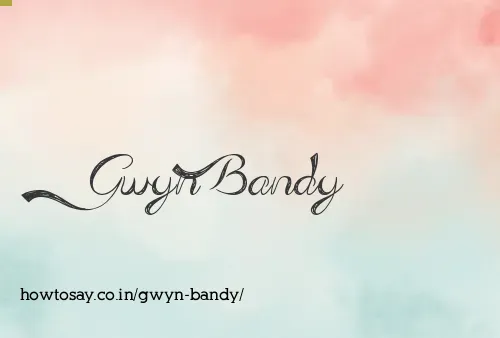 Gwyn Bandy