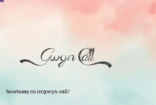 Gwyn Call