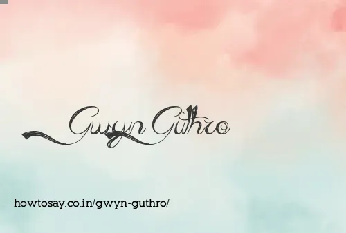 Gwyn Guthro