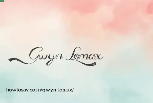 Gwyn Lomax