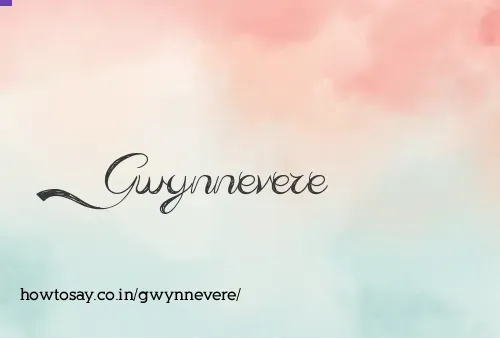 Gwynnevere