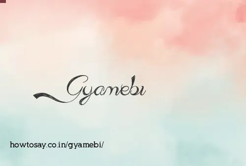 Gyamebi