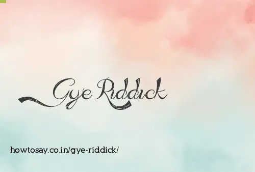 Gye Riddick