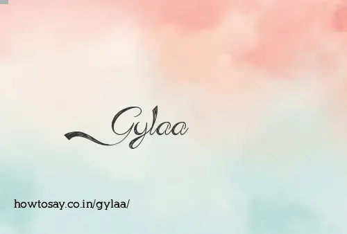 Gylaa