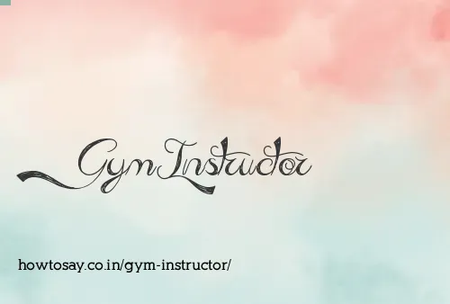 Gym Instructor