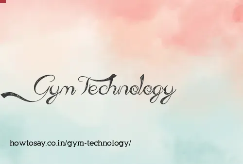 Gym Technology
